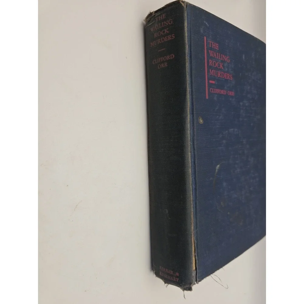 HTF_The Wailing Rock Murders_Clifford‎ Orr_Hardcover_1932_1st Edition_Good